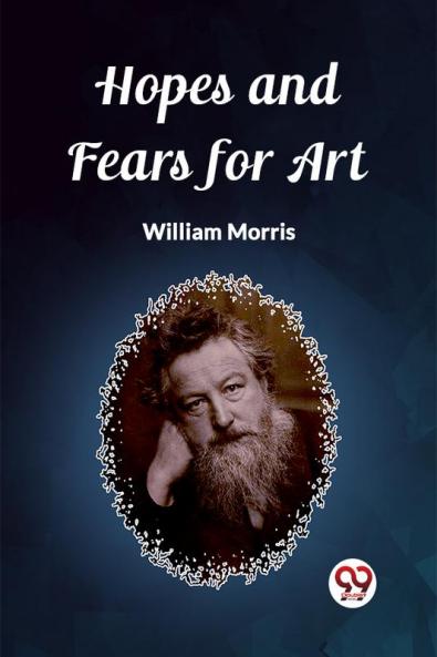 Hopes and Fears for Art