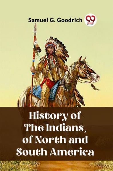 History of the Indians of North and South America