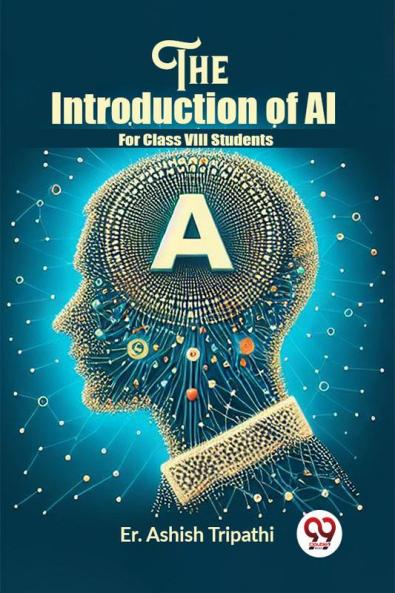 The Introduction Of Ai For Class VIII Students