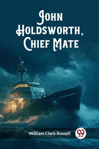 John Holdsworth Chief Mate