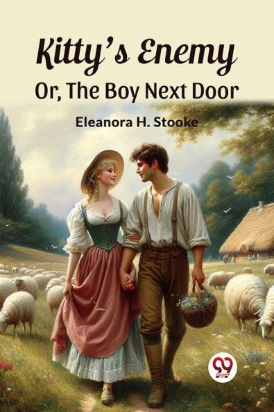 Kitty'S Enemy Or The Boy Next Door