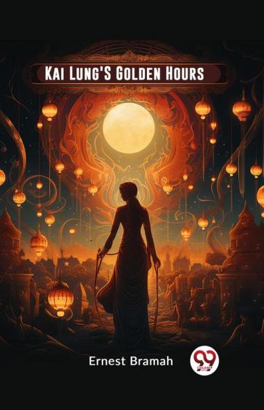 Kai Lung'S Golden Hours