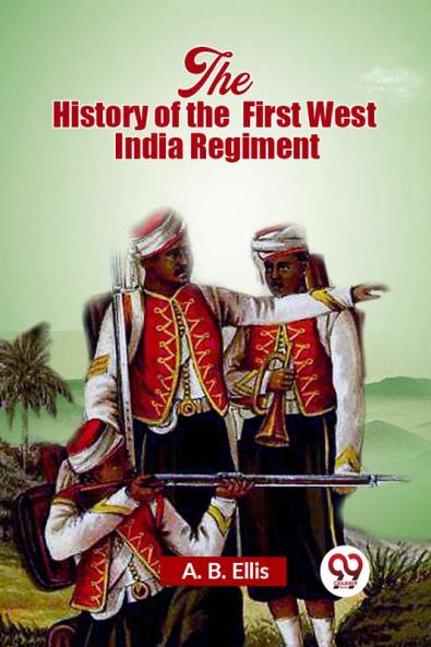 The History of the First West India Regiment