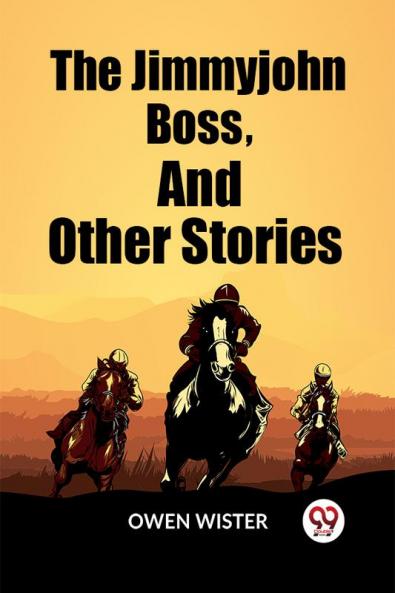 The Jimmyjohn Boss And Other Stories