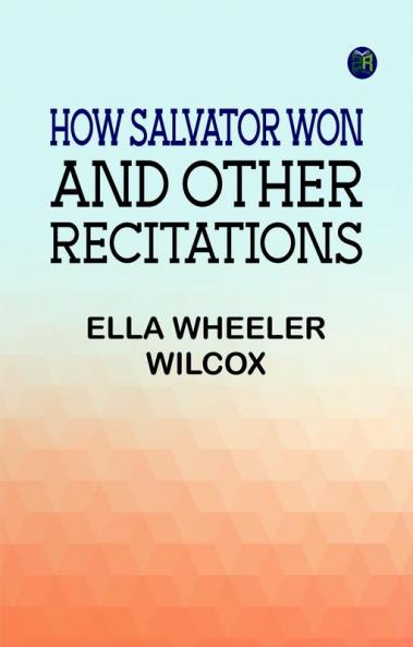 How Salvator Won and Other Recitations