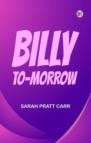 Billy To-morrow