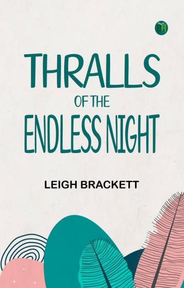 Thralls of the Endless Night