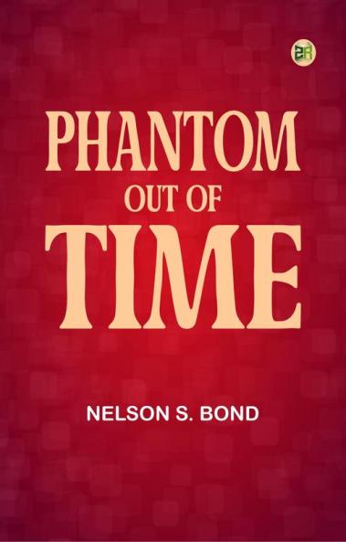 Phantom Out of Time