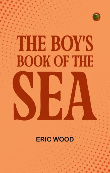 The Boy's Book of the Sea