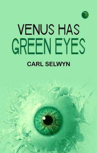 Venus Has Green Eyes