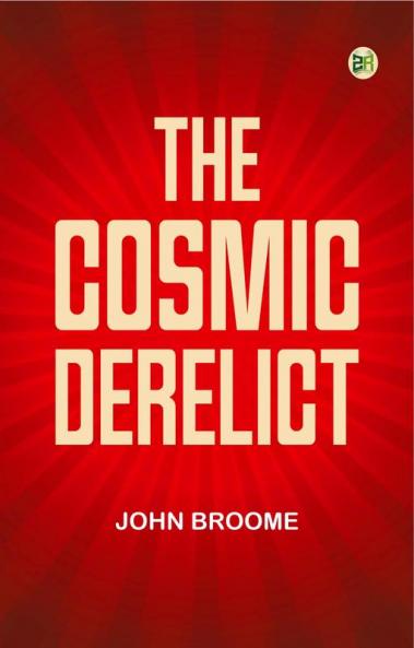 The Cosmic Derelict