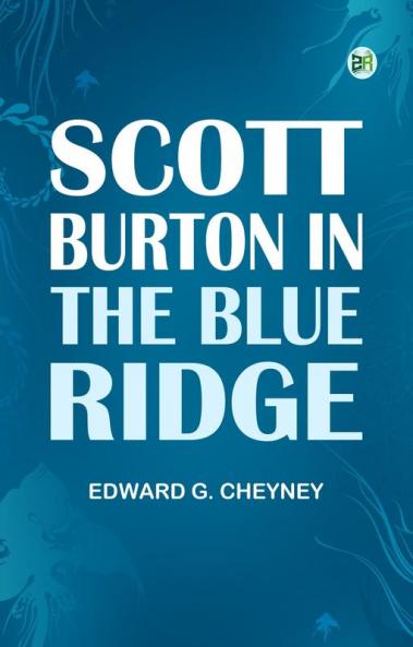 Scott Burton in the Blue Ridge