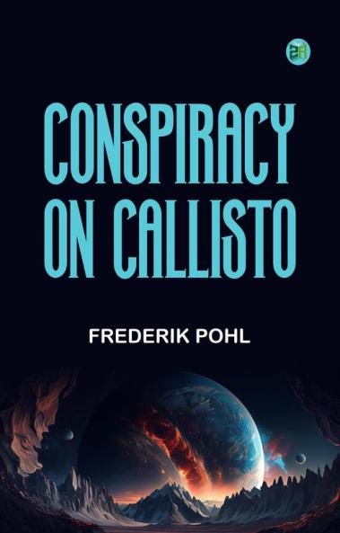 Conspiracy on Callisto