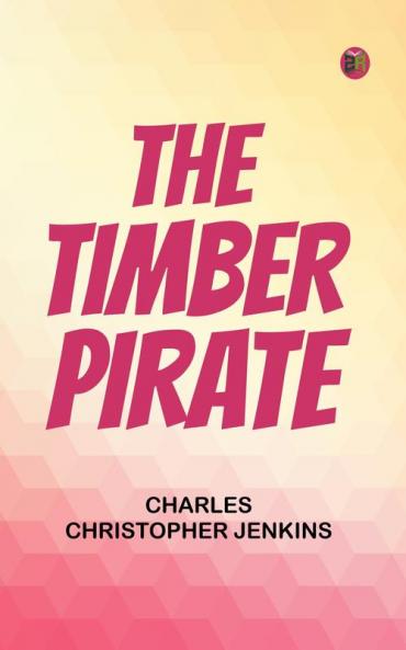 The Timber Pirate