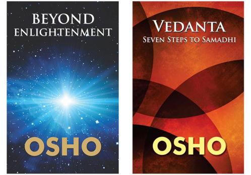 Osho Must Read : Beyond The Enlightenment + Vedanta : Seven Steps To Samadhi
