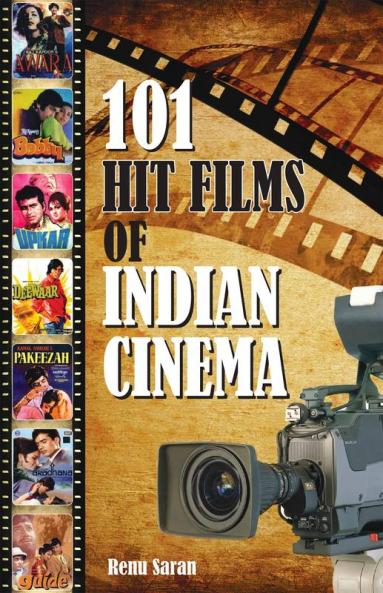 101 Hit Films of Indian Cinema