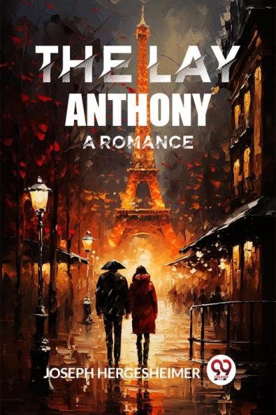 The Lay Anthony A Romance