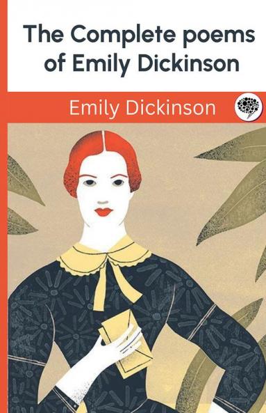 The Complete poems of Emily Dickinson
