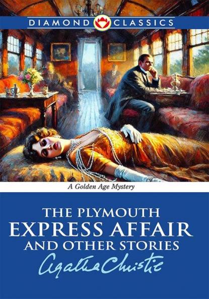 The Plymouth Express Affair And Other Stories