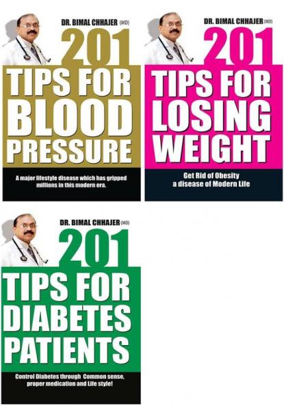 Best Health Books: 201 Tips For Blood Pressure + 201 Tips For Diabetes Patients + 201 Tips For Loosing Weight