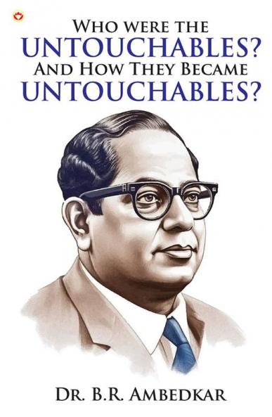 Who were the Untouchables? And How They Became Untouchables?