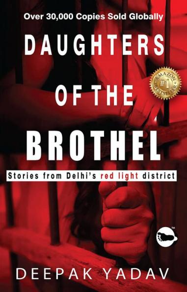 Daughters Of The Brothel: Stories from Delhi's Red-light District