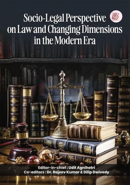 Socio-Legal Perspective on Law and Changing Dimensions in the Modern Era
