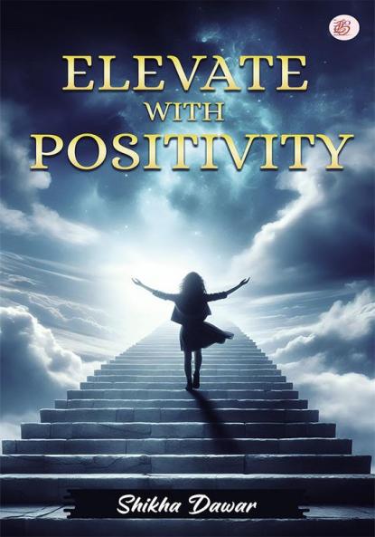 Elevate With Positivity