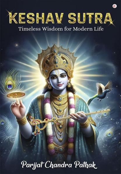 Keshav Sutra - Timeless Wisdom for Modern Life