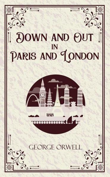 Down and Out in Paris and London