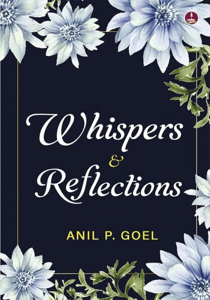 Whispers & Reflections