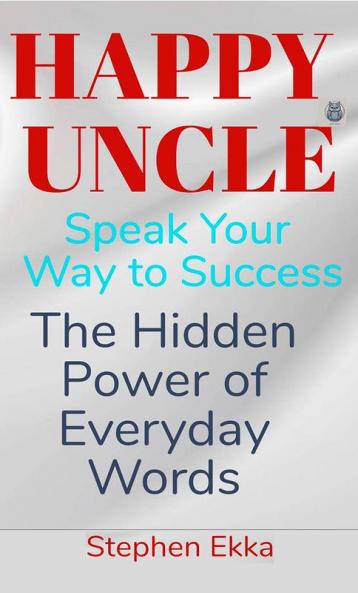 Speak Your Way to Success The Hidden Power of Everyday Words