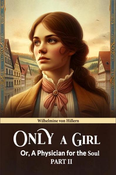 Only A Girl Or A Physician For The Soul Part II