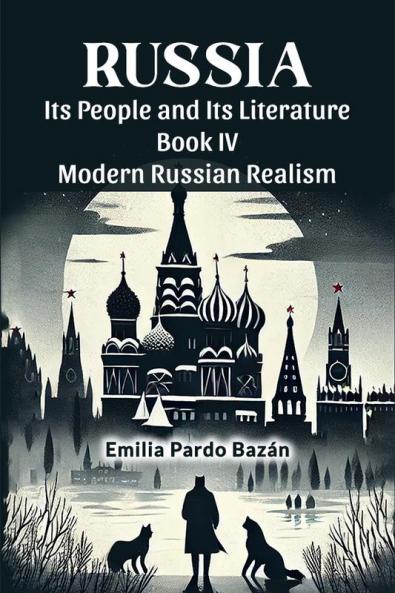 Russia Its People And Its Literature Book IV Modern Russian Realism