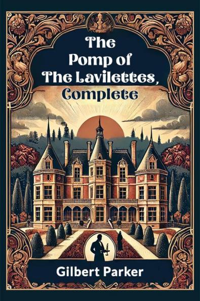 The Pomp of the Lavilettes Complete