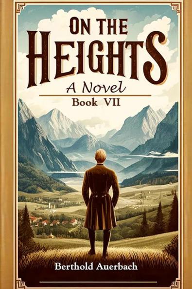 On the Heights A Novel Book VII