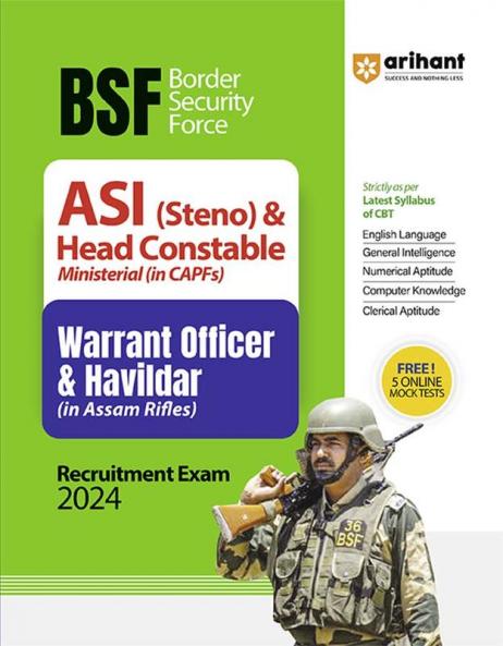 BSF Border Security Force ASI (Steno) & Head Constable Ministerial (In CAPFs) Warrant Officer & Havildar (In Assam Rifles)