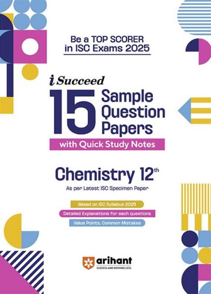 i-Succeed ISC Chemistry Class 12th | 15 Sample Question Papers | For ISC Exams 2025