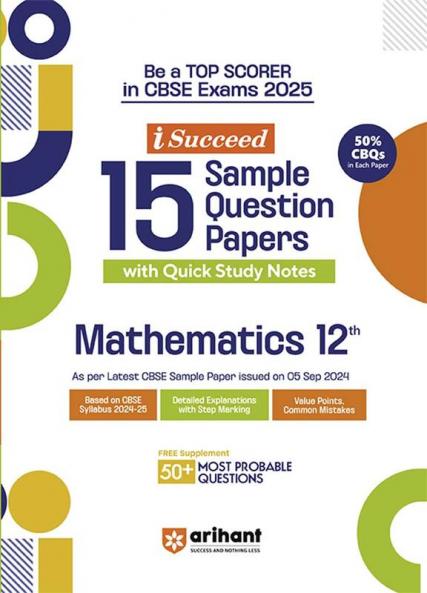 i-Succeed CBSE Mathematics Class 12th | 15 Sample Question Papers | For CBSE Exams 2025