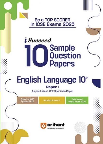 i-Succeed ICSE English Language (Paper 1 ) Class 10th | 15 Sample Question Papers | For ICSE Exams 2025