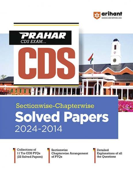 Prahar CDS Exam 2025 | Sectionwise-Chapterwise Solved Papers (2024-2014) | English Medium
