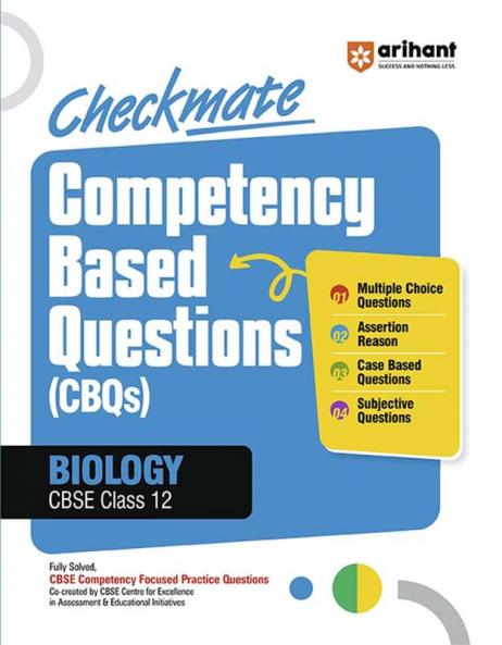 Checkmate CBSE Class 12 Biology | Competency Based Questions (CBQs) | First Edition