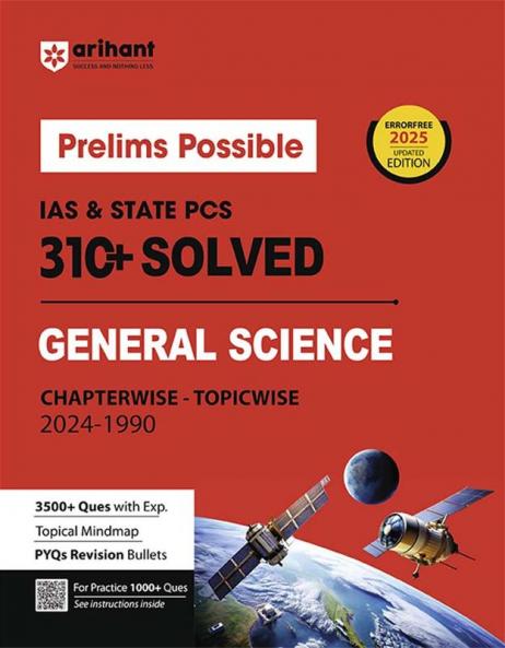 Prelims Possible IAS & State PCS Pre Exam General Science | 310+ Solved Papers Chapterwise-Topicwise (2024-1990) | Revised Edition 2025 | English Medium