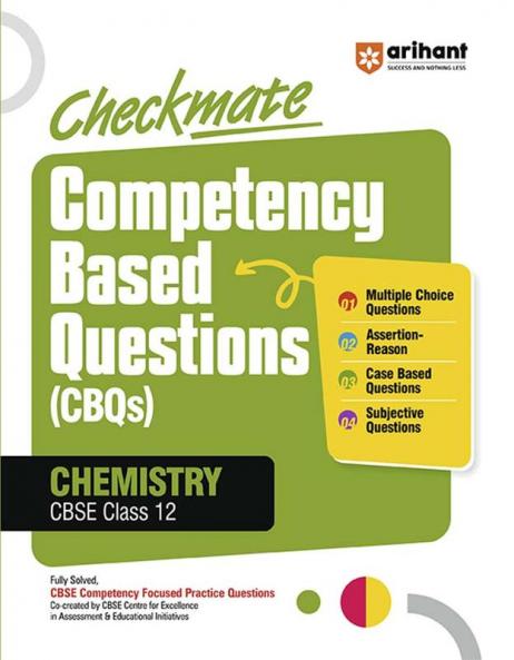 Checkmate CBSE Class 12 Chemistry | Competency Based Questions (CBQs) | First Edition