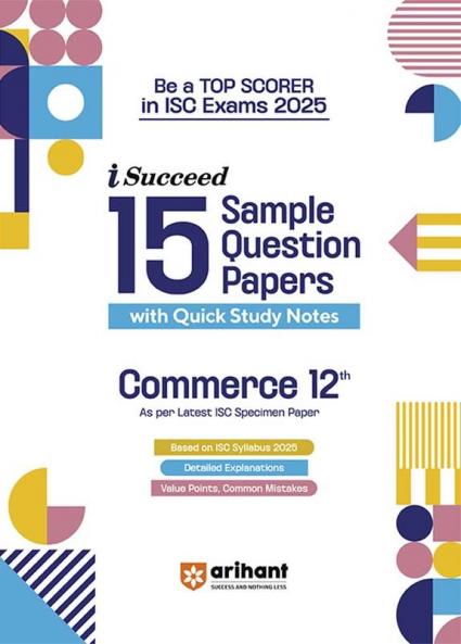 i-Succeed ISC Commerce Class 12th | 15 Sample Question Papers | For ISC Exams 2025