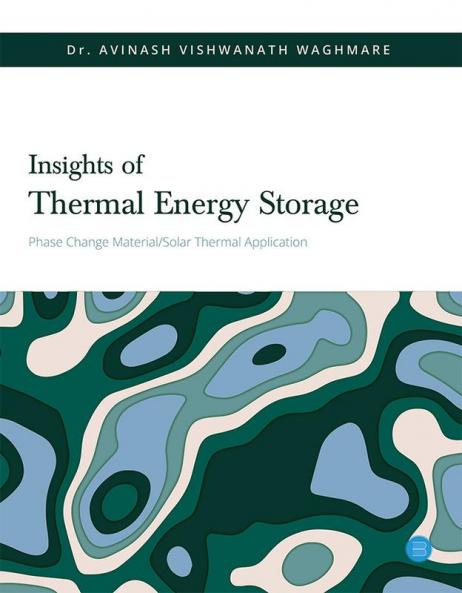 Insights of Thermal Energy Storage