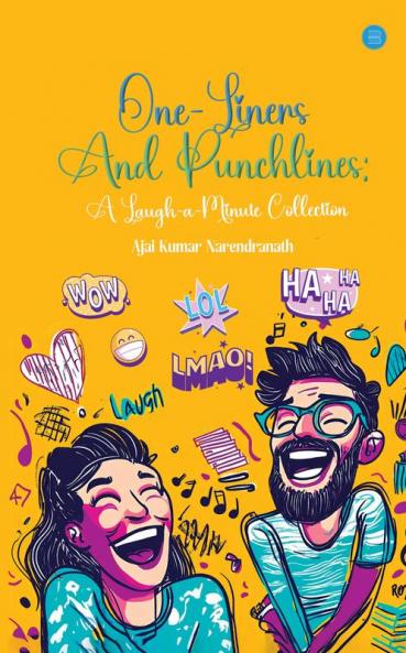 One-Liners and Punchlines: A Laugh-a-Minute Collection