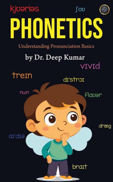 Phonetics: Understanding Pronunciation Basics