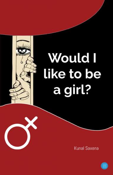 Would I like to be a girl?
