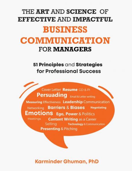 The Art and Science of Effective and Impactful Business Communication for Managers